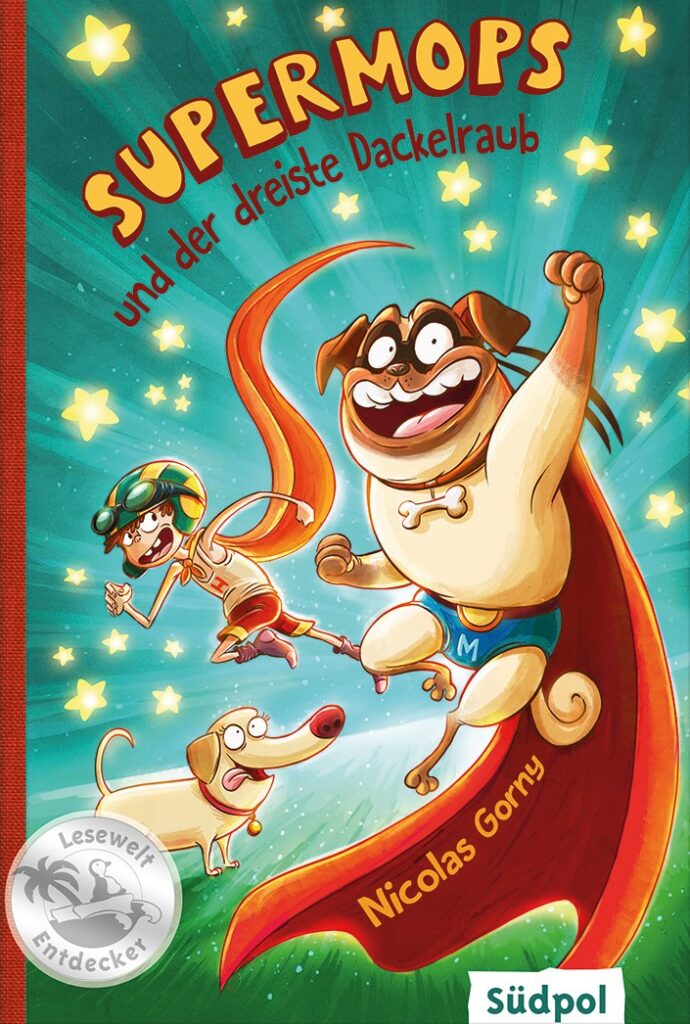 Buchcover: Supermops und der dreiste Dackelraub