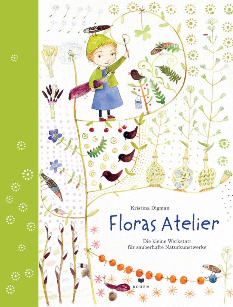 Buchcove: Floras Atelier - Die kleine Werkstatt für zauberhafte Naturkunstwerke