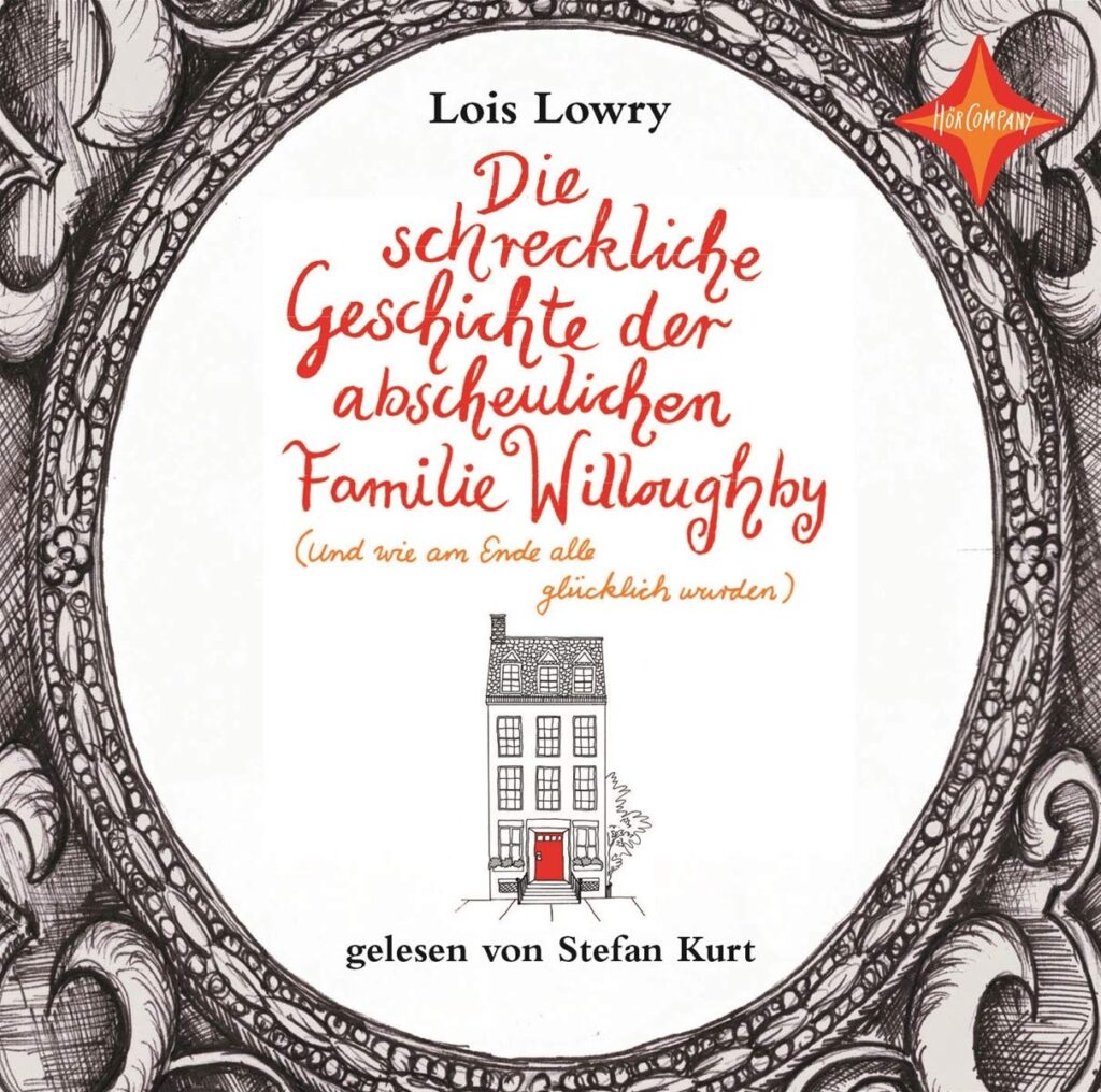 Buchcover: Die schreckliche Geschichte der abscheulichen Familie Willoughby