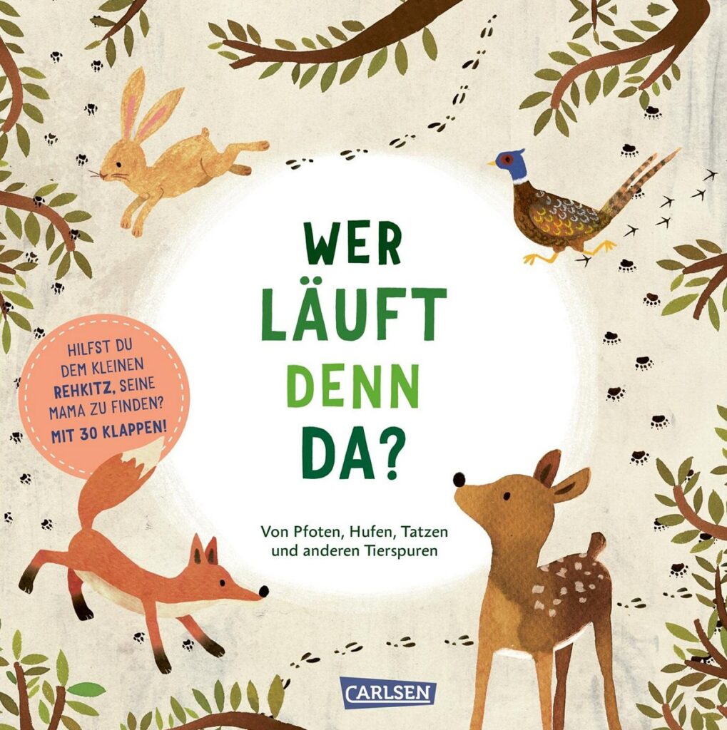 Buchcover: Wer läuft denn da? Von Pfoten, Hufen, Tazen und anderen Tierspuren