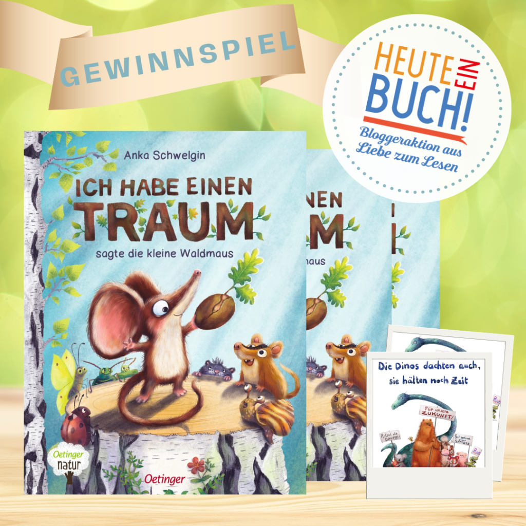 Buchcover "Ich habe einen Traum, sagte die kleine Waldmaus" dreifach mit "Heute ein Buch"-Logo und "Gewinnspiel"-Vermerk