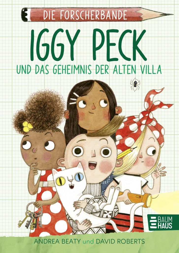 Buchcover: Die Forscherbande: Iggy Peck und das Geheimnis der alten Villa