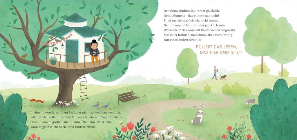 Der kleine Buddha und das gemeinsame Glück - Der kleine Buddha lebt in einem Baumhaus im Park