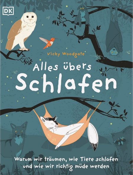 Buchcover: Alles übers Schlafen - Warum wir träumen, wie Tiere schlafen und wie wir richtig müde werden