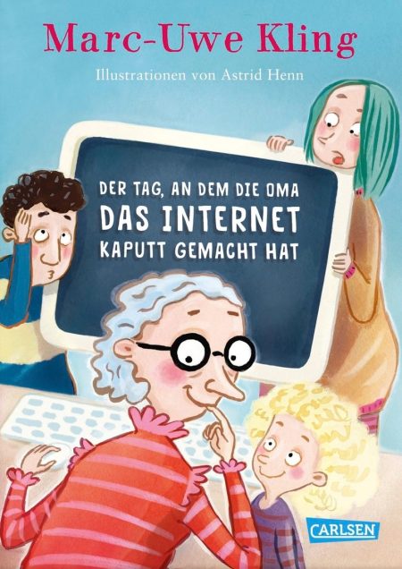 Buchcover: Der Tag, an dem Oma das Internet kaputt gemacht hat