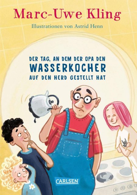 Buchcover: Der Tag, an dem Opa den Wasserkocher auf den Herd gestellt hat