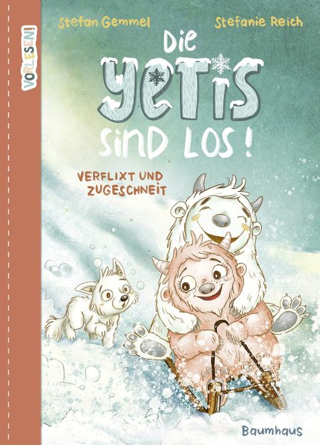 Buchcover: Die Yetis sind los! Verflixt und zugeschneit