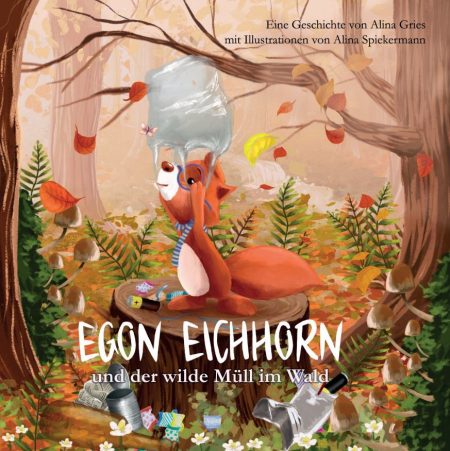 Buchcover: Egon Eichhorn und der wilde Müll im Wald