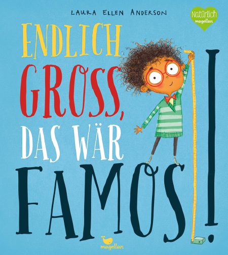Buchcover: Endlich groß, das wär famos!