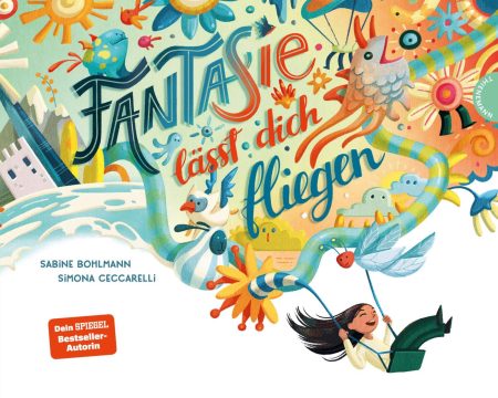 Buchcover: Fantasie lässt dich fliegen