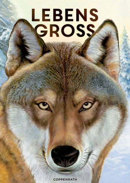 Buchcover: Lebensgross mit einem Wolf