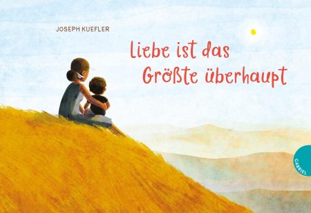 Buchcover: Liebe ist das Größte überhaupt