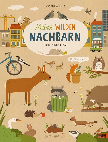 Buchcover: Meine wilden Nachbarn – Tiere in der Stadt