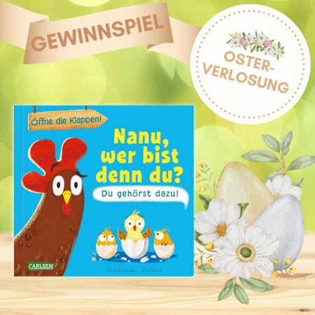 Nanu, wer bist denn du? Du gehörst dazu! - Buchover neben Osterei-Blumengesteckt mit Osterverlosung und Gewinnspiel-Vermerk