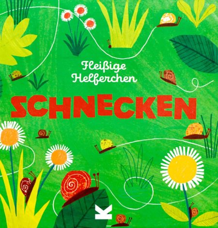 Buchcover: Schnecken: Fleiße Helferchen