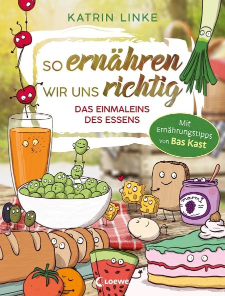 Buchcover: So ernähren wir uns richtig – Das Einmaleins des Essens