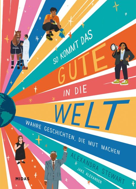 Buchcover: So kommt das Gute in die Welt - Wahre Geschichten, die Mut machen