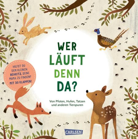 Buchcover: Wer läuft denn da? Von Pfoten, Hufen, Tazen und anderen Tierspuren