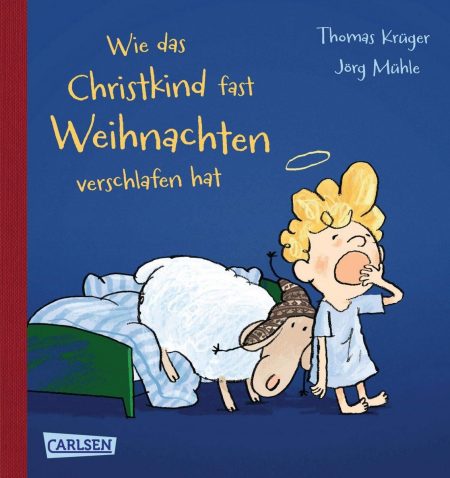 Buchcover: Wie das Christkind fast Weihnachten verschlafen hat