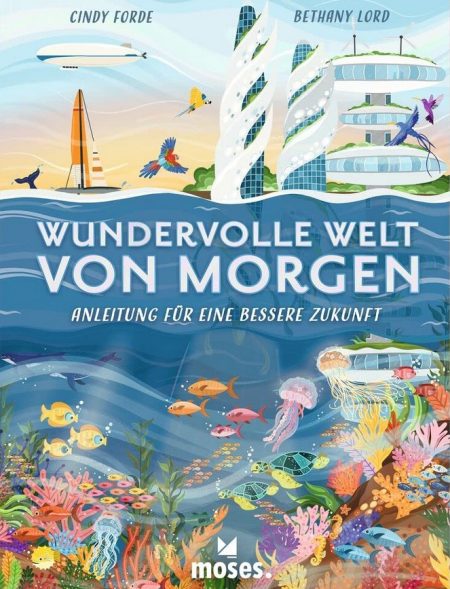 Buchcover: Wundervolle Welt von Morgen - Anleitung für eine bessere Zukunft