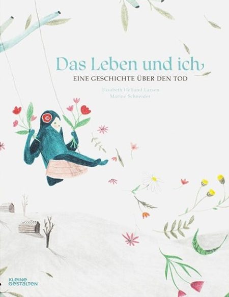 Das Leben und ich - Eine Geschichte über den Tod