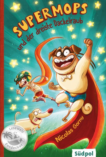 Buchcover: Supermops und der dreiste Dackelraub
